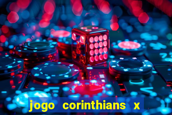 jogo corinthians x fortaleza ao vivo gratis